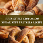 Cinnamon Sugar Soft Pretzels Recipe