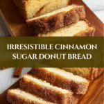 Cinnamon Sugar Donut Bread: A Sweet Delight Awaits! Recipe