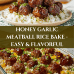 Honey Garlic Meatball Rice Bake Recipe