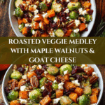 Roasted Zucchini, Brussels Sprouts, and Butternut Squash with Maple Walnuts and Goat Cheese