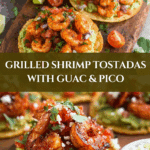 Grilled Shrimp Tostadas with Guacamole & Pico de Gallo Recipe