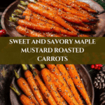 Maple Mustard Roasted Carrots Recipe