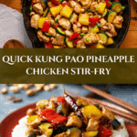 Easy Weeknight Kung Pao Pineapple Chicken Stir Fry Recipe