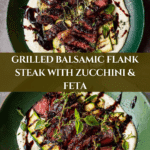 Balsamic Flank Steak with Zucchini and Whipped Feta Recipe